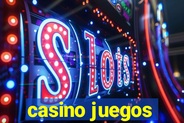 casino juegos