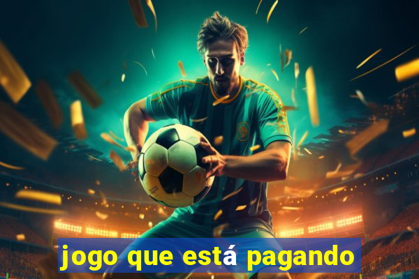 jogo que está pagando