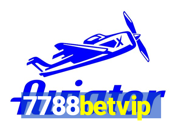 7788betvip