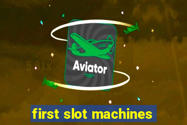 first slot machines