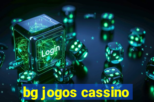 bg jogos cassino