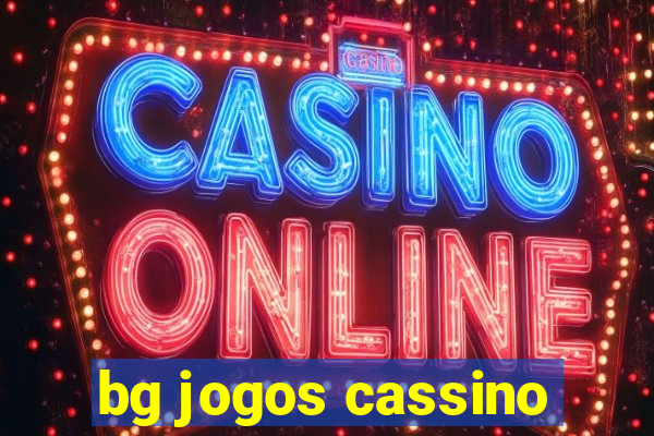 bg jogos cassino