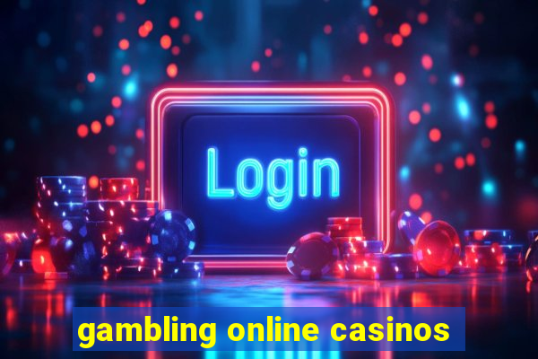 gambling online casinos