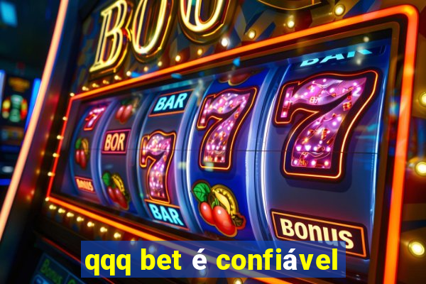 qqq bet é confiável