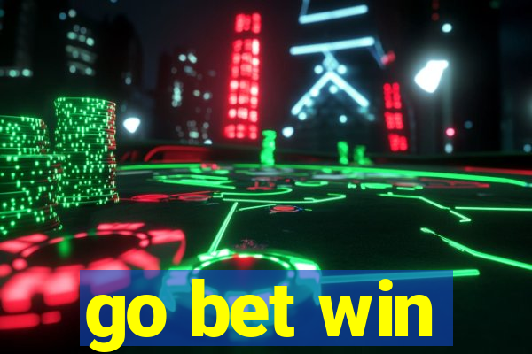 go bet win