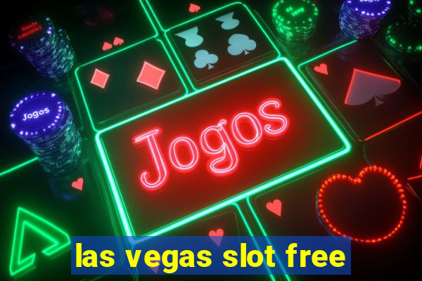 las vegas slot free