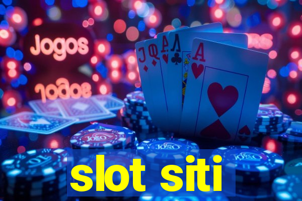 slot siti