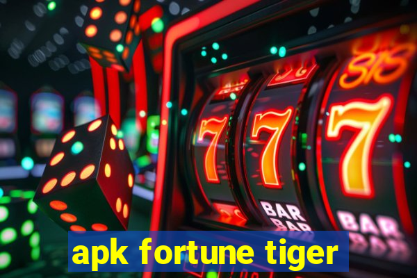 apk fortune tiger