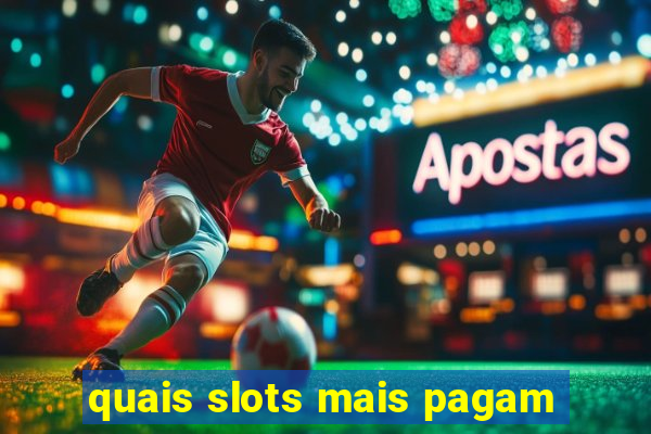 quais slots mais pagam