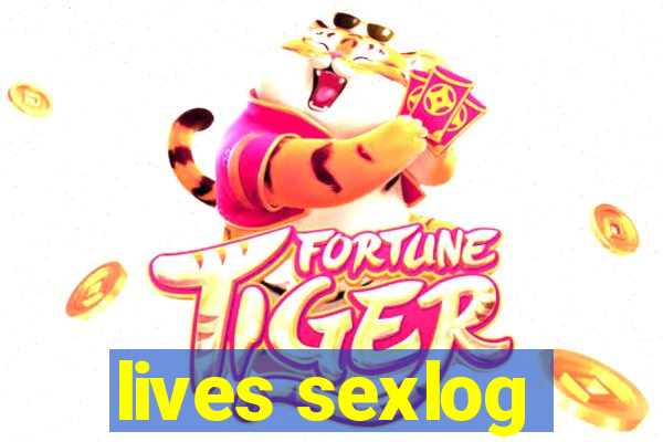 lives sexlog