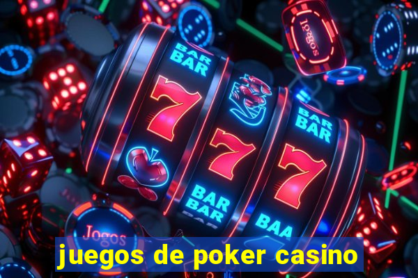 juegos de poker casino