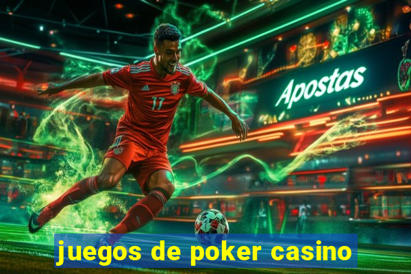 juegos de poker casino