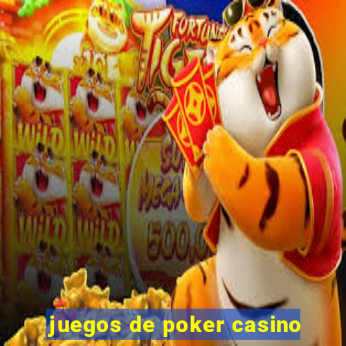 juegos de poker casino