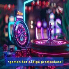 7games bet código promocional