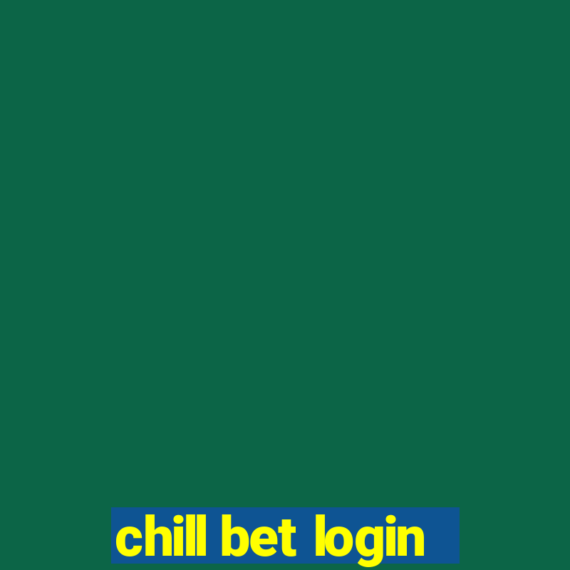 chill bet login