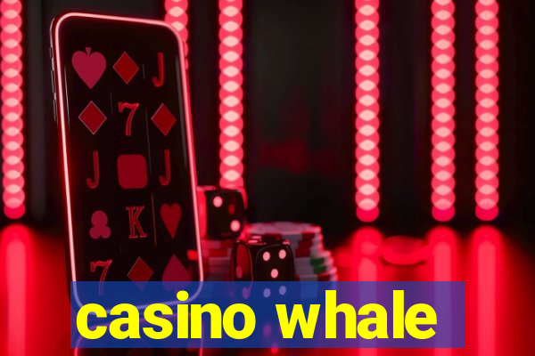 casino whale