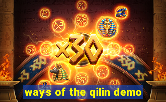 ways of the qilin demo