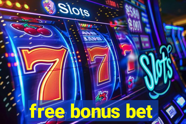 free bonus bet