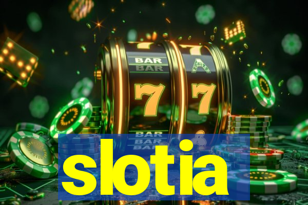 slotia