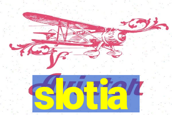 slotia