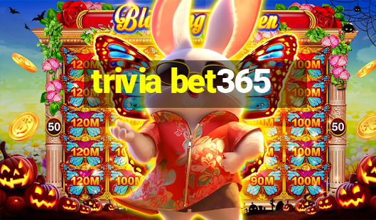 trivia bet365