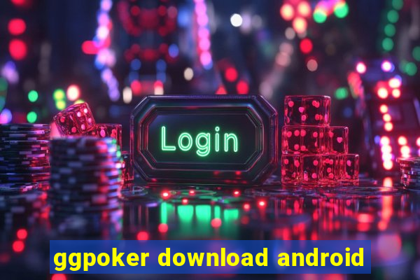 ggpoker download android