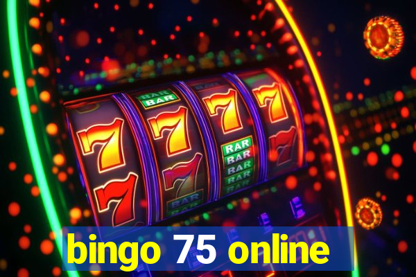 bingo 75 online