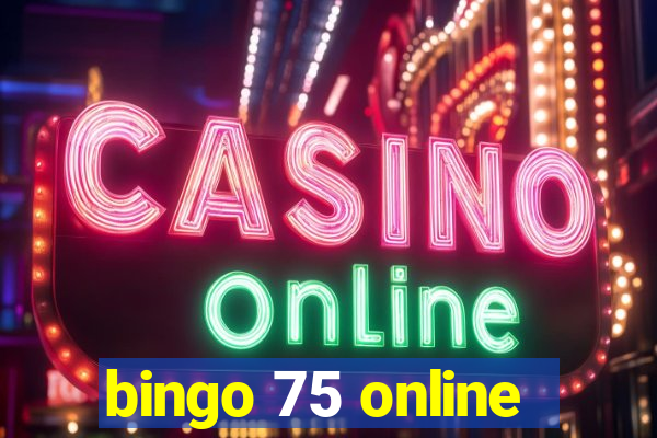 bingo 75 online