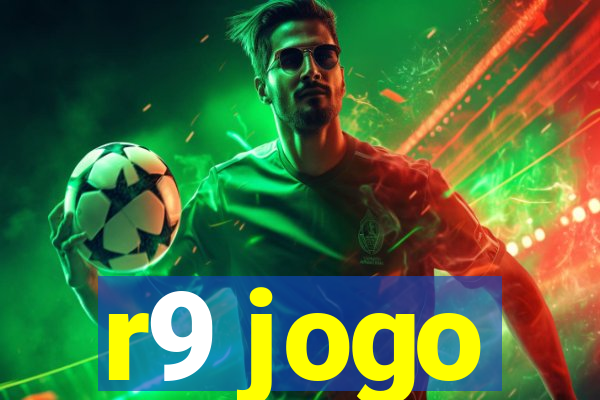 r9 jogo