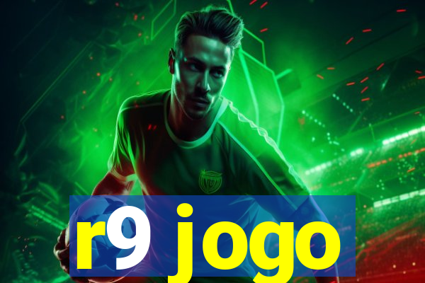 r9 jogo