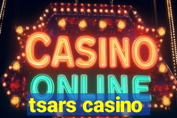 tsars casino