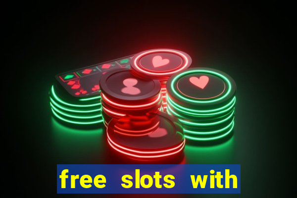 free slots with free games