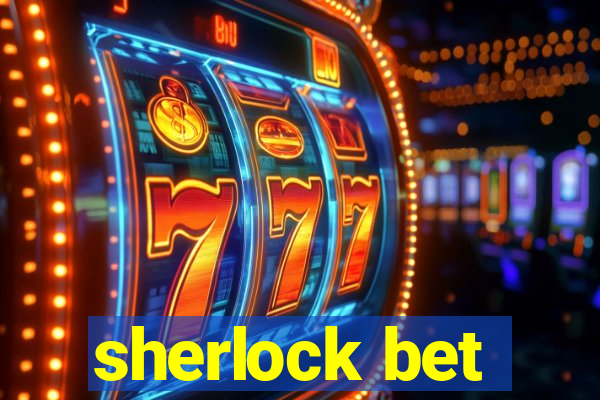 sherlock bet