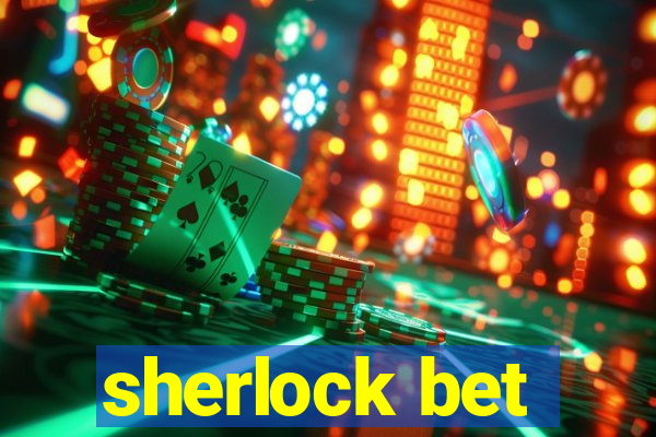 sherlock bet