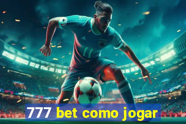 777 bet como jogar