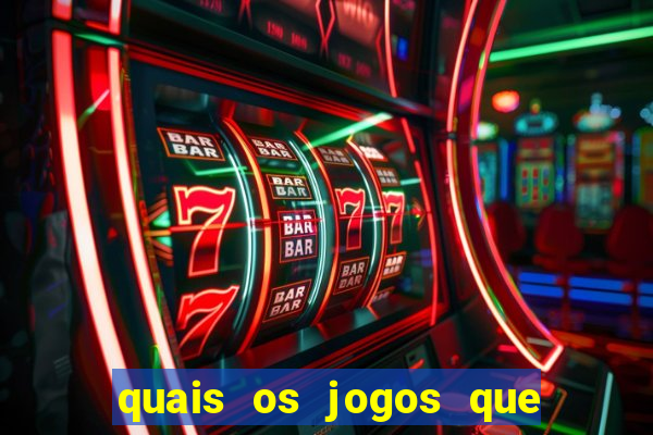 quais os jogos que realmente d?o dinheiro