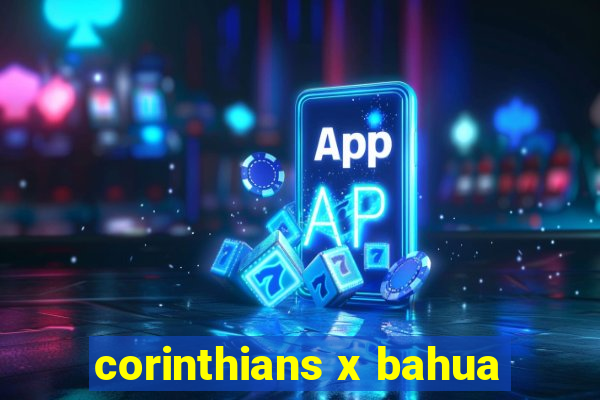 corinthians x bahua