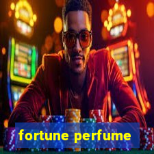 fortune perfume