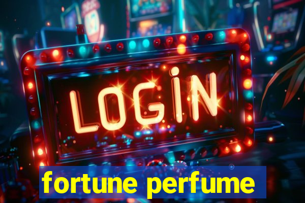 fortune perfume