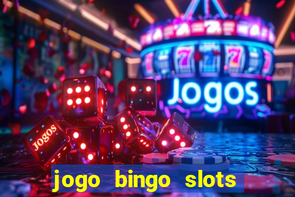 jogo bingo slots é confiável