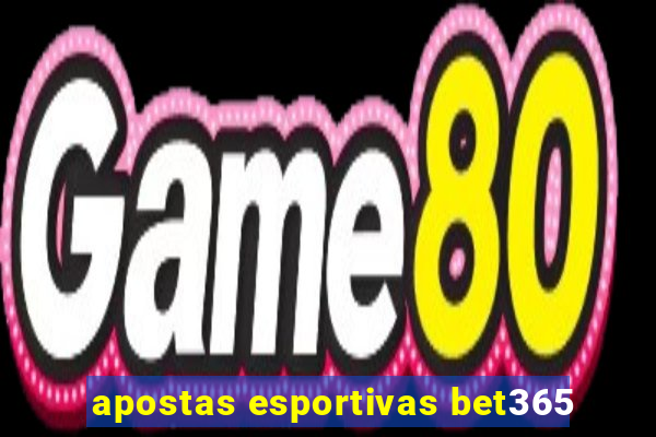 apostas esportivas bet365