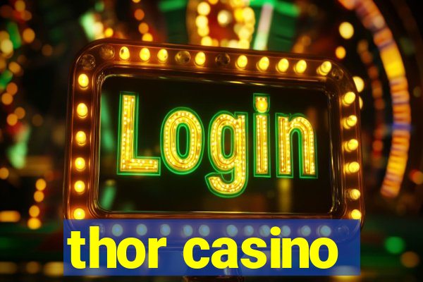 thor casino