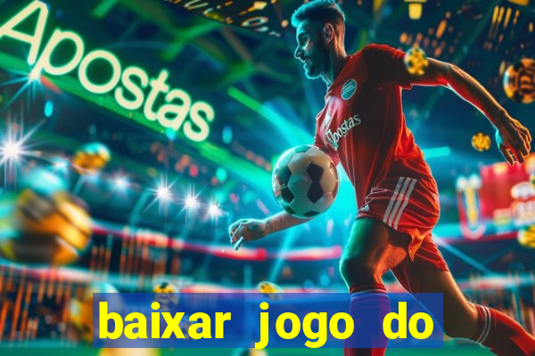 baixar jogo do tigre bet