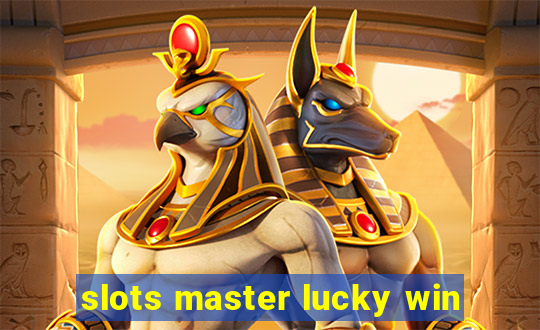 slots master lucky win