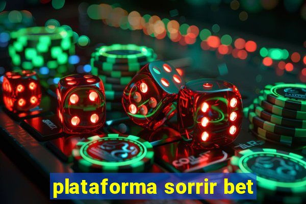 plataforma sorrir bet