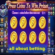 all about betting