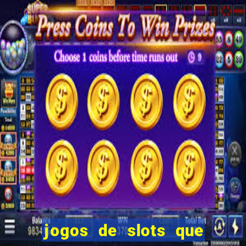 jogos de slots que pagam de verdade