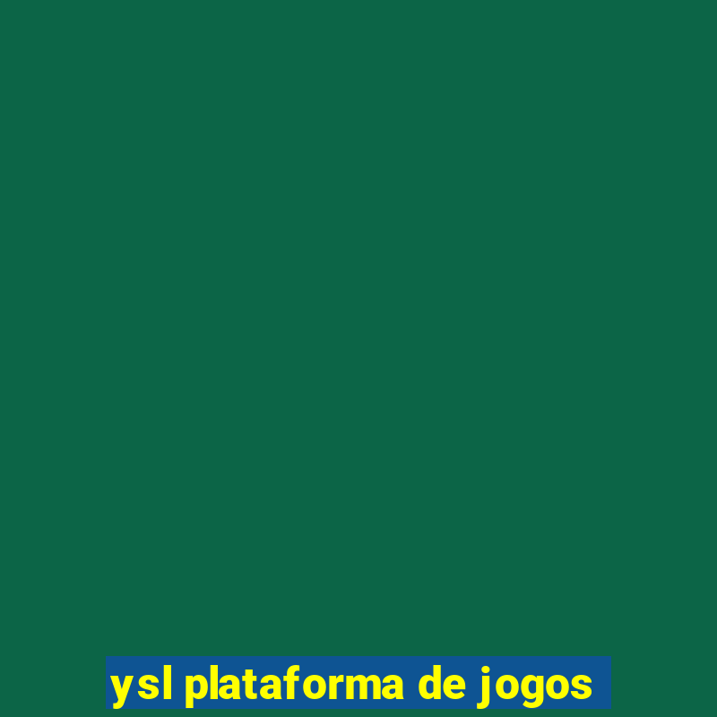 ysl plataforma de jogos