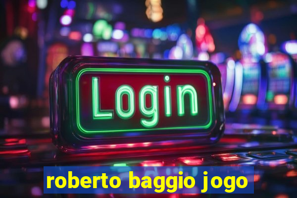 roberto baggio jogo