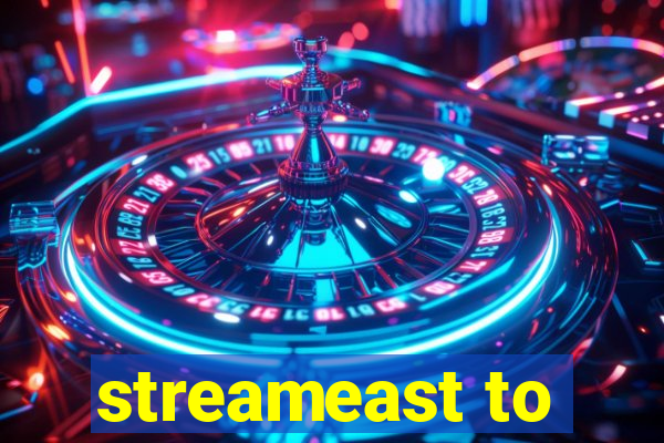 streameast to